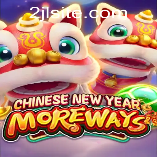 Exploring the Vibrant World of CHINESENEWYEARMOREWAYS
