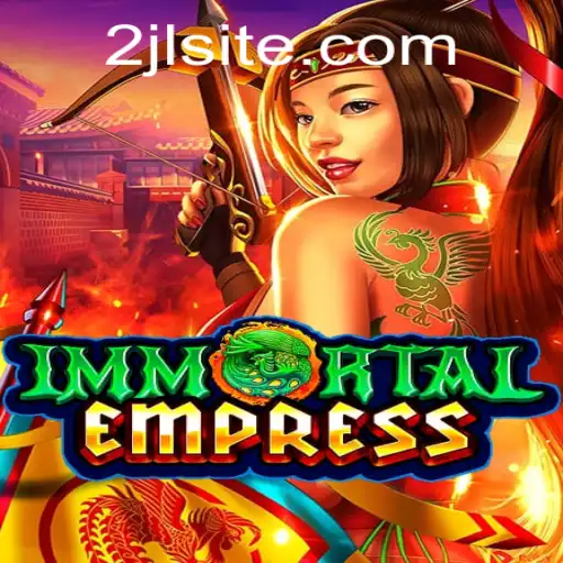 ImmortalEmpress: Unveiling the Enchanting Realm of Strategy and Adventure